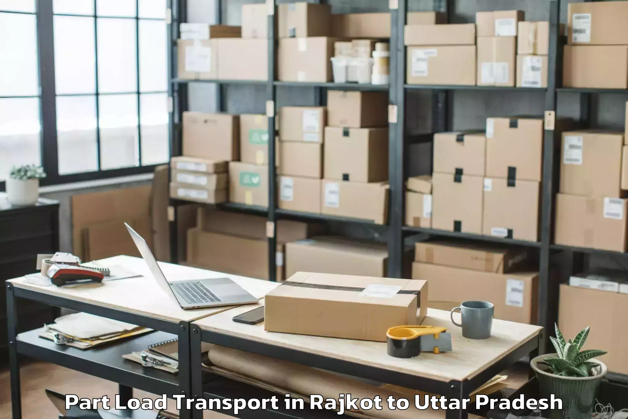 Hassle-Free Rajkot to Sasni Part Load Transport